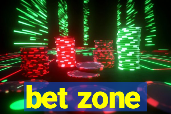 bet zone